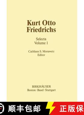 【3-4周达】Kurt Otto Friedrichs: Selecta Volume 1 [9781461253815]