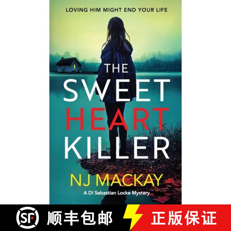 【2-3周达】Sweetheart Killer: A twisty, addictive crime thriller with a mind-blowing twist [9781804364895]