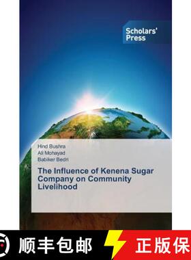 预订 The Influence of Kenena Sugar Company on Community Livelihood [9783639769180]