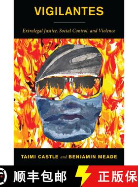 【3-4周达】Vigilantes : Extralegal Justice, Social Control, and Violence [9781538187449]