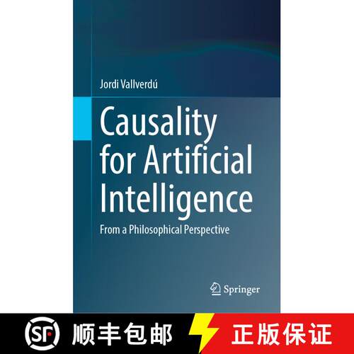 【3-4周达】精装 Causality for Artificial Intelligence: From a Philosophical Perspective [9789819731862]