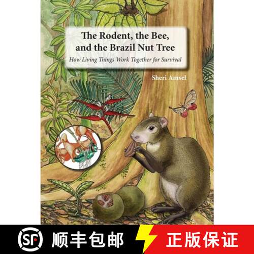 【3-4周达】The Rodent, the Bee,  and the Brazil Nut Tree: How Living Things Work Together for Survival [9781632333223]