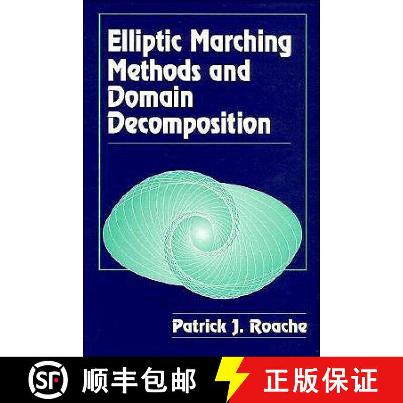 【3-4周达】Elliptic Marching Methods and Domain Decomposition [9780849373787]