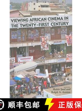 【3-4周达】Viewing African Cinema in the Twenty-First Century: Art Films and the Nollywood Video Revo... [9780821419304]