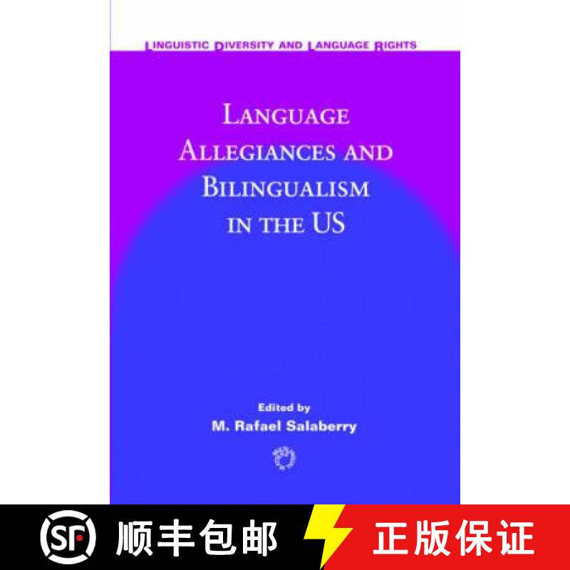 【3-4周达】Language Allegiances and Bilingualism in the Us [9781847691774]
