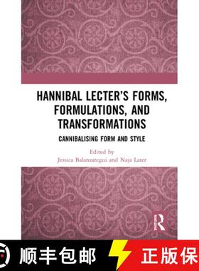 【3-4周达】Hannibal Lecter's Forms, Formulations, and Transformations: Cannibalising Form and Style [9780367620585]