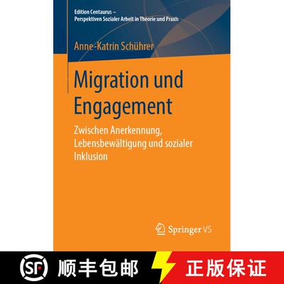 【3-4周达】Migration und Engagement : Zwischen Anerkennung, Lebensbewältigung und sozialer Inklusion [9783658250959]