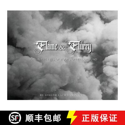 【3-4周达】精装 Flame & Flurry: Fire in the Eyes of Boots on the Ground [9798348580674]