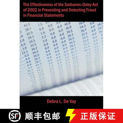 【3-4周达】The Effectiveness of the Sarbanes-Oxley Act of 2002 in Preventing and Detecting Fraud in F... [9781581123180]