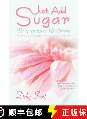 【3-4周达】Just Add Sugar: ~The Sweetness of His Presence~ [9781449753146]