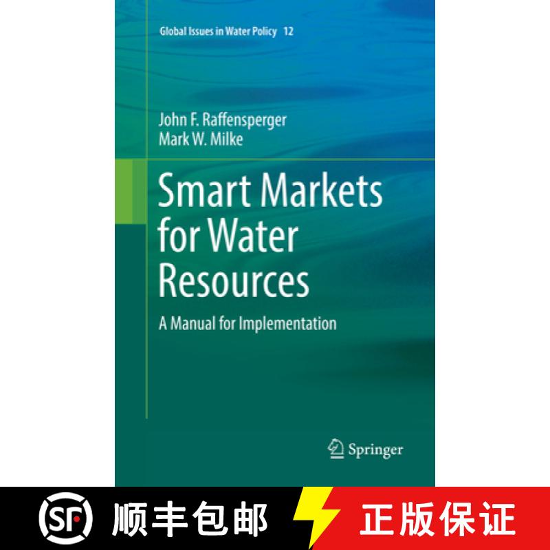 【3-4周达】Smart Markets for Water Resources: A Manual for Implementation [9783319855431]