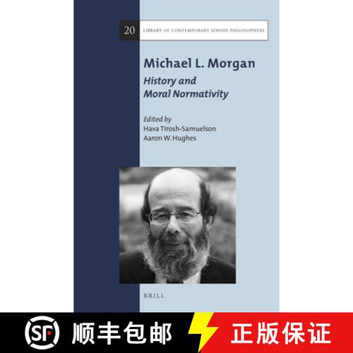 预订 Michael L. Morgan: History and Moral Normativity [9789004326521]