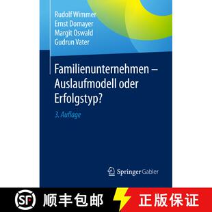 【3-4周达】Familienunternehmen - Auslaufmodell oder Erfolgstyp? (3., überarb. Aufl. 2018) (3., über... [9783834947222]