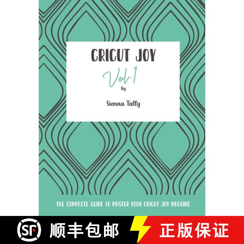【2-3周达】Cricut Joy: The Complete Guide to Master Your Cricut Joy Machine [9781801925143]