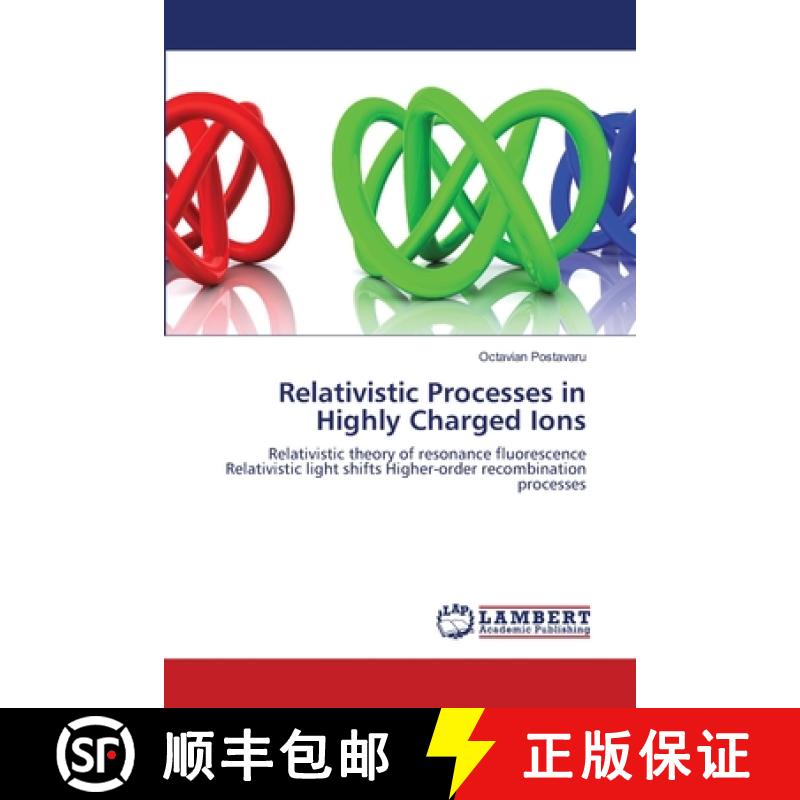 预订 Relativistic Processes in Highly Charged Ions [9783659131530]
