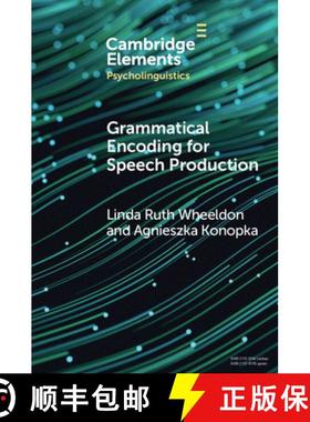 【3-4周达】Grammatical Encoding for Speech Production [9781009264556]