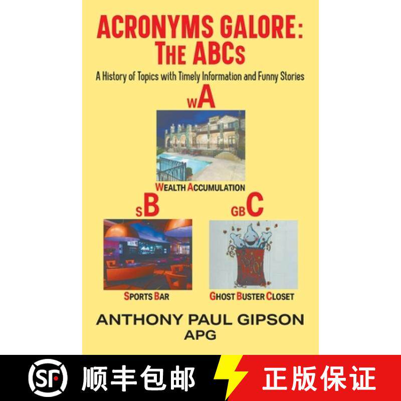 预订 Acronyms Galore: A History of Topics with Timely Information and Funny Stories [9781625165695]