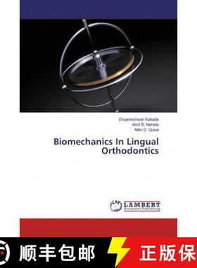 预订 Biomechanics In Lingual Orthodontics [9786139578597]