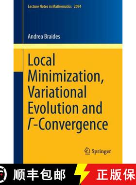 【3-4周达】Local Minimization, Variational Evolution and Γ-Convergence [9783319019819]