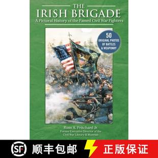 Civil 4周达 Brigade Irish Pictorial Famed War the The History 9781510756601 Fighters