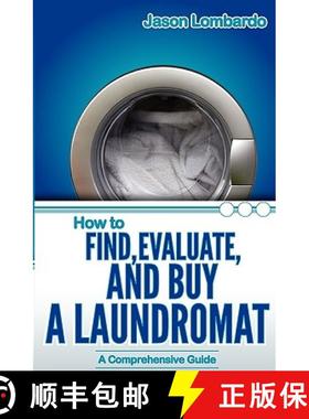 预订 How To Find, Evaluate, and Buy a Laundromat [9780982162675]