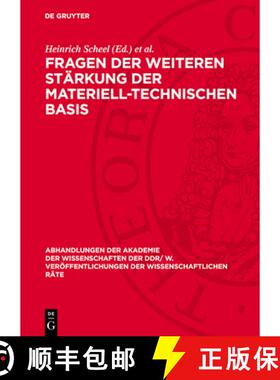 【3-4周达】精装 Fragen Der Weiteren Stärkung Der Materiell-Technischen Basis: 34. Tagung Des Wissens... [9783112723524]