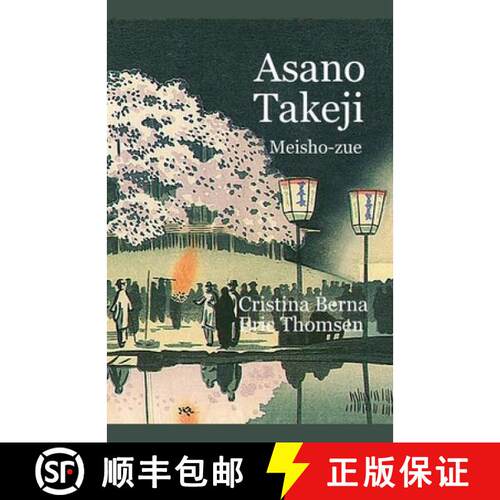 【3-4周达】Asano Takeji Meisho-zue [9789333769747]