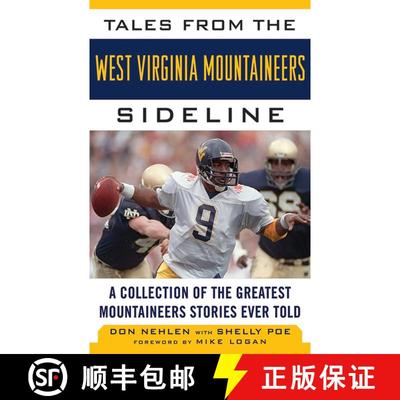 【3-4周达】Tales from the West Virginia Mountaineers Sideline: A Collection of the Greatest Mountaine... [9781613212318]