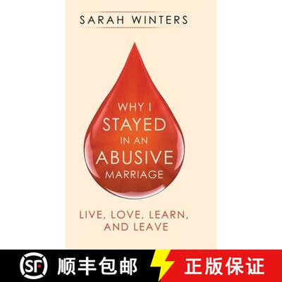 【3-4周达】精装 Why I Stayed in an Abusive Marriage: Live, Love, Learn, and Leave [9781982254384]