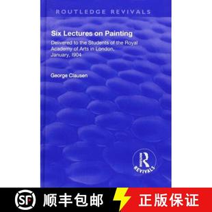 1904 Delivered Six 9781138550520 Academy o... Revival Lectures Painting Students the Royal 4周达