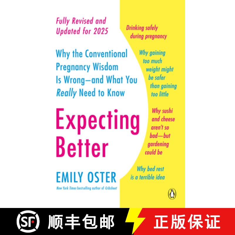 【3-4周达】Expecting Better: Why the Conventional Pregnancy Wisdom Is Wrong--and What You Really Need... [9780143125709]