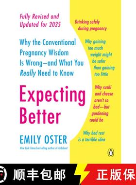 【3-4周达】Expecting Better: Why the Conventional Pregnancy Wisdom Is Wrong--and What You Really Need... [9780143125709]