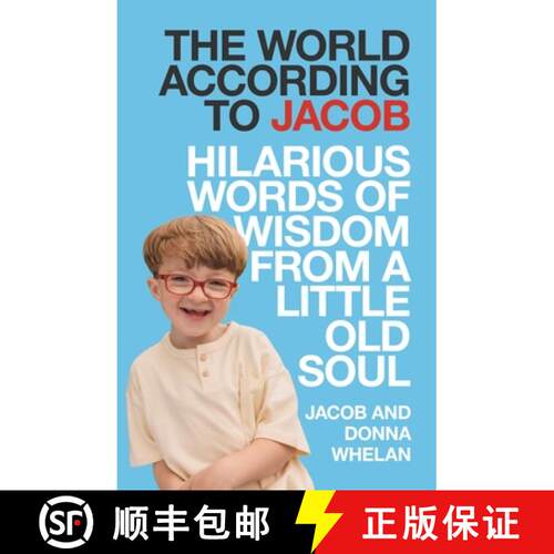 【3-4周达】精装 The World According to Jacob : Hilarious Words of Wisdom from a Little Old Soul [9781785306938]