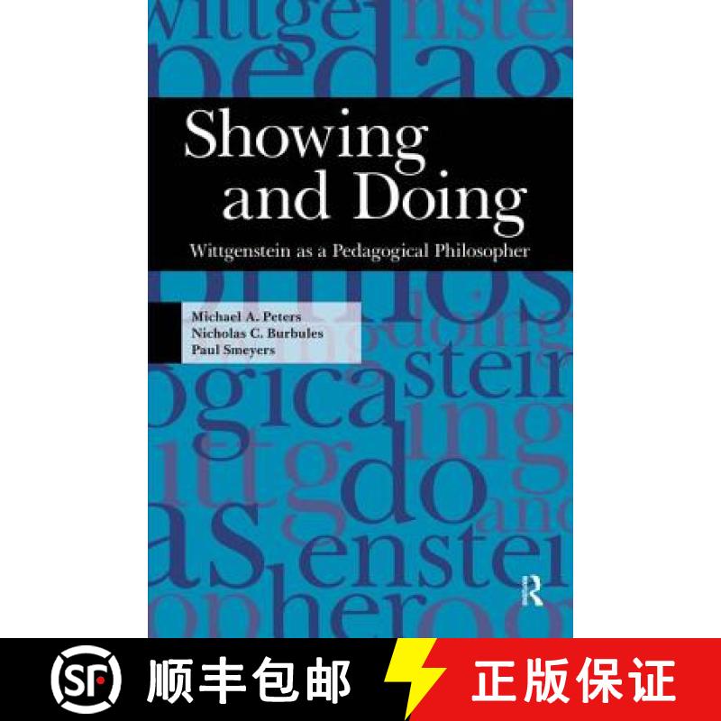 【3-4周达】Showing and Doing: Wittgenstein as a Pedagogical Philosopher [9781594514494]