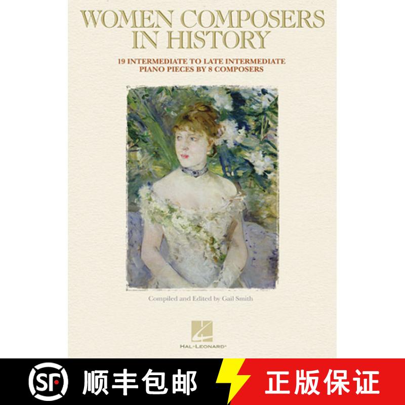 【3-4周达】Women Composers in History: 18 Intermediate to Late Intermediate Piano Pieces by 8 Composers [9781476817491]
