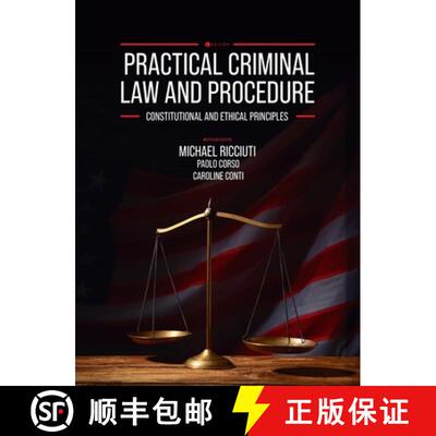 【3-4周达】精装 Practical Criminal Law and Procedure: Constitutional and Ethical Principles [9798823372503]