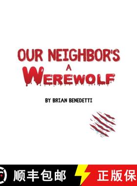 预订 OUR NEIGHBOR'S A WEREWOLF [9781637927632]