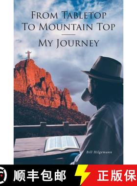 【3-4周达】From Tabletop To Mountain Top: My Journey [9798887319971]