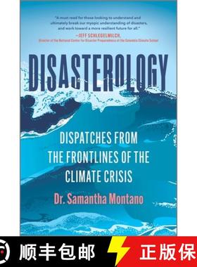 预订 Disasterology: Dispatches from the Frontlines of the Climate Crisis [9780778387916]