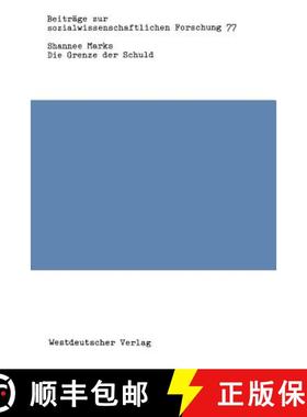 【3-4周达】Die Grenze Der Schuld: Soziologische Strukturen Der Faschistischen Ideologie [9783531117676]