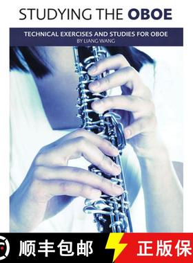 预订 Studying the Oboe: Technical Exercises and Studies for Oboe [9781849385688]