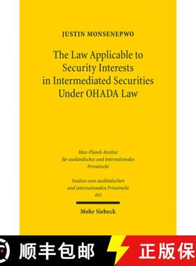 【3-4周达】The Law Applicable to Security Interests in Intermediated Securities Under Ohada Law [9783161612824]