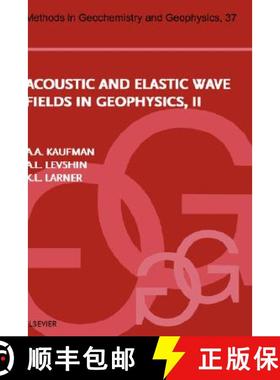 【3-4周达】Acoustic and Elastic Wave Fields in Geophysics, Part II: Volume 37 [9780444506429]