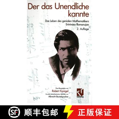 【3-4周达】Der das Unendliche kannte : Das Leben des genialen Mathematikers Srinivasa Ramanujan (2. A... [9783322832078]