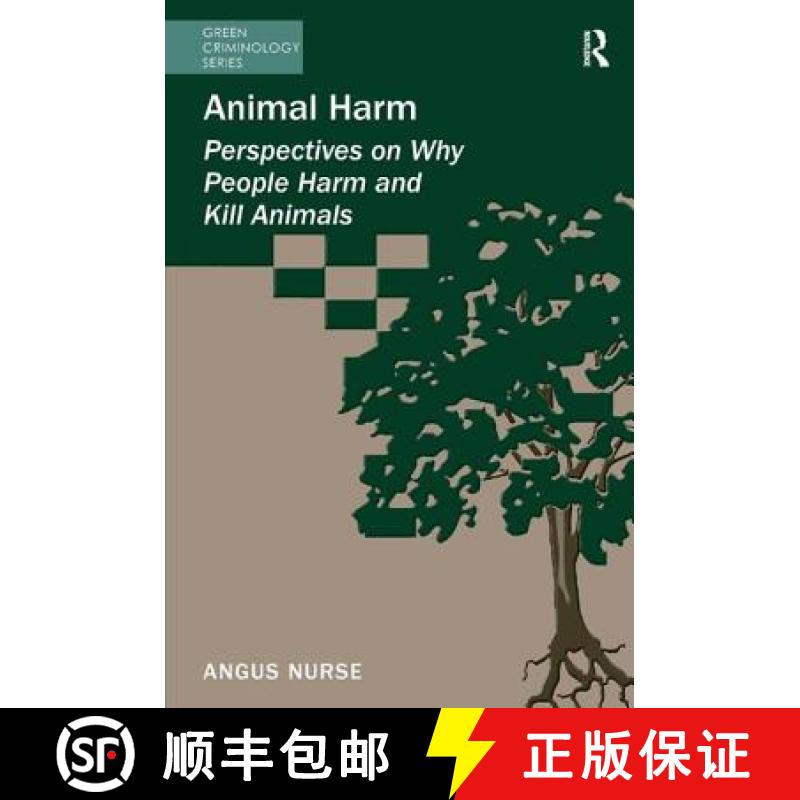 【3-4周达】Animal Harm : Perspectives on Why People Harm and Kill Animals [9781409442080]