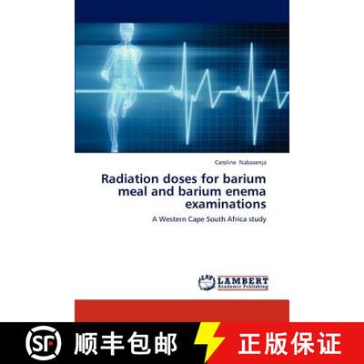 预订 Radiation doses for barium meal and barium enema examinations [9783848490028]