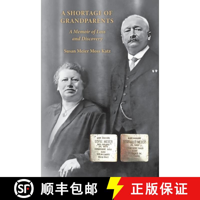 【3-4周达】A Shortage of Grandparents: A Memoir of Loss and Discovery [9781956381603]