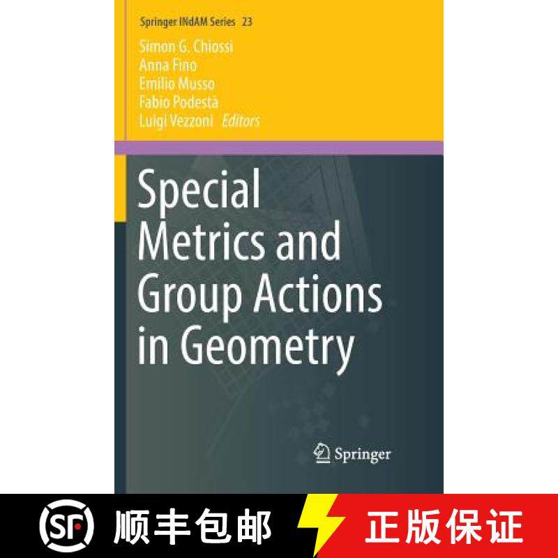 【3-4周达】Special Metrics and Group Actions in Geometry [9783319884448]