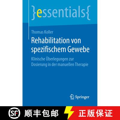 【3-4周达】Rehabilitation von spezifischem Gewebe : Klinische Überlegungen zur Dosierung in der manu... [9783658275365]