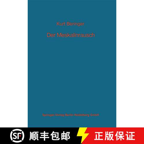 【3-4周达】Der Meskalinrausch : Seine Geschichte und Erscheinungsweise [9783540046608]
